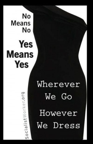 No means no. Yes means yes. #women #freedom #safety