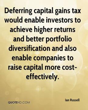 Deferring capital gains tax would enable investors to achieve higher ...