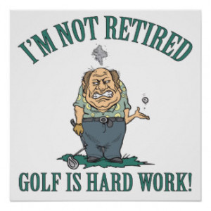 Presente aposentado engraçado do golfe posters