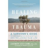 Healing from Trauma: A Survivor's Guide to Understanding Your Symptoms ...