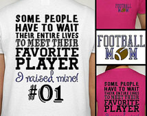 ... Proud Footbal l Mom Shirt Sports Fan Cheer customize with YOUR TEAM