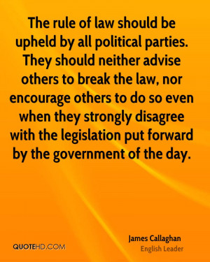 The rule of law should be upheld by all political parties. They should ...