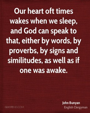 ... , by proverbs, by signs and similitudes, as well as if one was awake