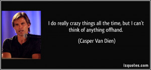 Casper Van Dien's quote #1