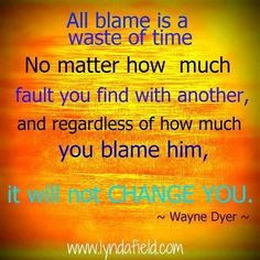 ... quotes inspirational quotes living inspiration quotes blame game