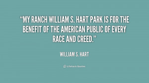 My ranch William S. Hart Park is for the benefit of the American ...