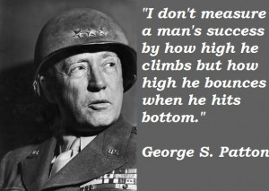General George S Patton Quotes