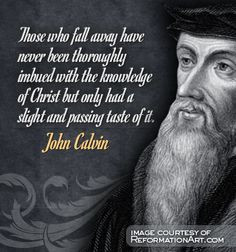 John Calvin Quote on salvation More