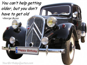 birthday-quotes-inspirational-George-Burns-older
