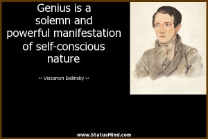 ... of self-conscious nature - Vissarion Belinsky Quotes - StatusMind.com
