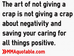 of not giving a crap is not giving a crap about negativity and saving ...