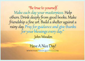 Inspirational good morning quotes, be true to yourself quotes, help ...