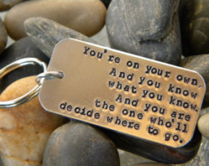 Dr. Seuss quote key chain - You' ;re on your own... ...