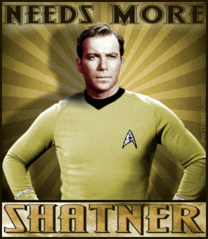 James T. Kirk Needs more Shatner