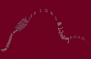 The straight and narrow ...