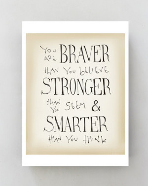 You are Braver... Winnie the Pooh Disney movie quote poster ...