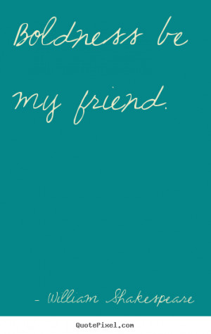 shakespeare more friendship quotes inspirational quotes love quotes ...