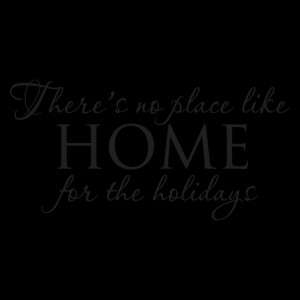 No Place Like Home for the Holidays Wall Quotes™ Decal