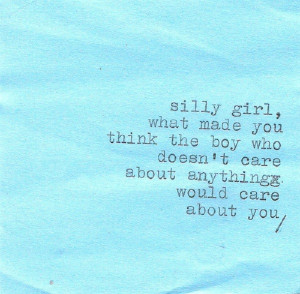 Silly girl, what made you think the boy who doesn’t care about ...