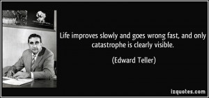 More Edward Teller Quotes
