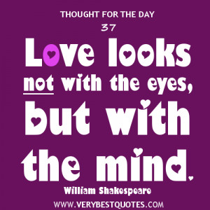 ... quotes, Thought For They Day about love, william shakespeare quotes