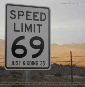 This Funny Sign of Speed Limit make you laughs and you will say This ...