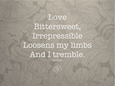 ... loosens my limbs and i temble sappho # love # romance # quote # quotes