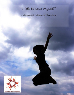 Domestic Violence Survivor Quotes Domestic violence.