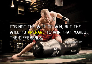 ... will to win, but the will to prepare to win that makes the difference
