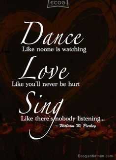 ... is nobody listening Dance quotes by William Watson Purkey #Quotes More