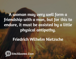 woman may very well form a friendship with a man, but for this to ...