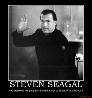 steven-seagal-steven-seagal-pimp-hand-look-of-deah-aikido-ac ...