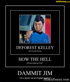 Posters Dammit Jim Has Funny Humor Pictures Add