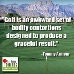 ... designed to produce a graceful result. -Tommy Armour #GolfQuotes More