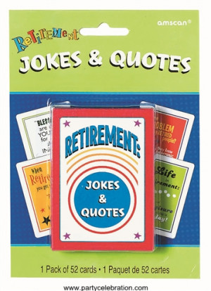 Joke and Quotes Retirement Cards 1ct ( 6 Packs )