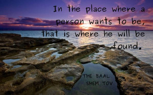 quote from the chassidic master Rabbi Yisroel Baal Shem Tov # ...