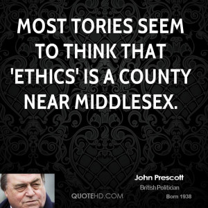 Most Tories seem to think that 'ethics' is a county near Middlesex.