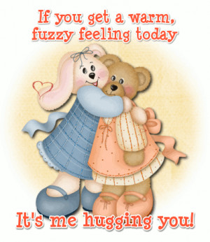 Sending You A Hug Quotes Fuzzy hug pictures