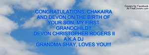 CONGRATULATIONS, CHAKAIRA AND DEVON ON THE BIRTH OF YOUR SON, MY FIRST ...