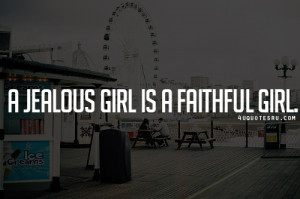 Quote Jealous Girl...
