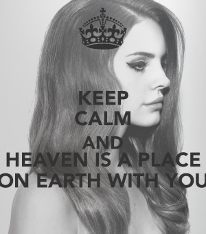 Go Back > Gallery For > Heaven Is A Place On Earth With You