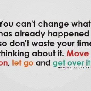 Just Get Over It Quotes http://www.pinterest.com/pin ...