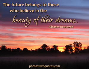 Related Pictures dream believe achieve quotes
