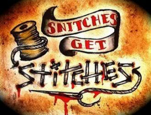 SNITCHES GET STITCHES Image