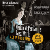 Marian McPartland’s Jazz World by Marian McPartland August 2010