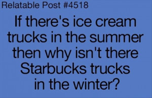 ice cream trucks, star bucks trucks, funny quotes