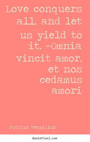 ... publius vergilius more love quotes friendship quotes motivational