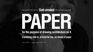 ... of paper. - Alvar Aalto Quotes By Famous Architects On Architecture