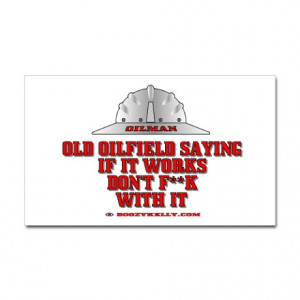 Oilfield Sayings