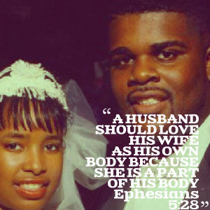 Quotes Picture: a husband should love his wife as his own body because ...